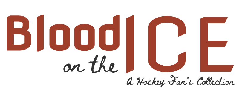 The Blood On The Ice Hockey Fan Collection